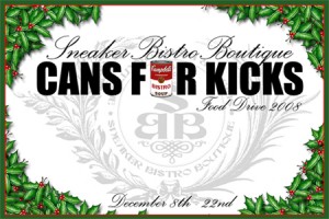 Sneaker Bistro Food Drive “Cans For Kicks” 2008