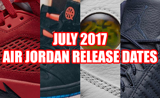 air jordan release dates 219 july